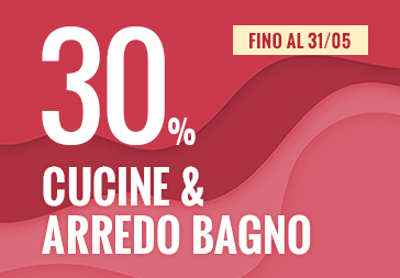 Promo maggio 2023 Cucine Bagno | Offerte e promozioni mobili e arredamento Milano